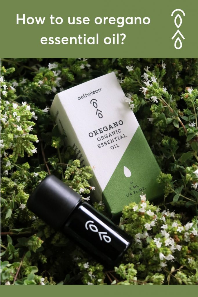 How to use oregano essential oil aetheleon